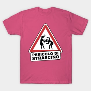 Pericolo di strascino T-Shirt